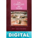 Las caricias del tigre José Luis González