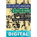 De ética y de moral José Luis López Aranguren
