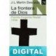 La frontera de Dios José Luis Martín Descalzo