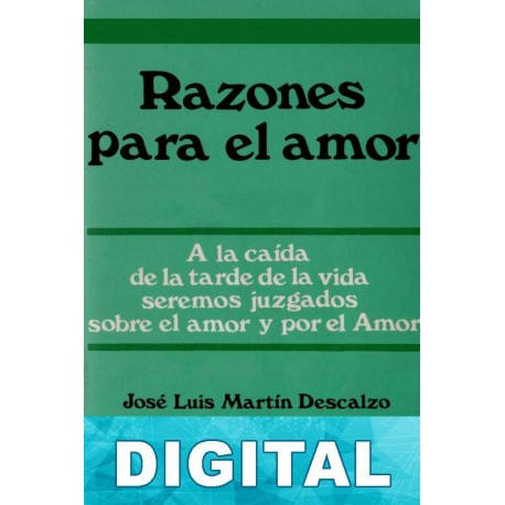 Razones para el amor José Luis Martín Descalzo