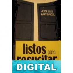 Listos para resucitar José Luis Martín Vigil