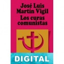 Los curas «comunistas» José Luis Martín Vigil
