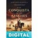 A la conquista de los apaches José Luis Olaizola