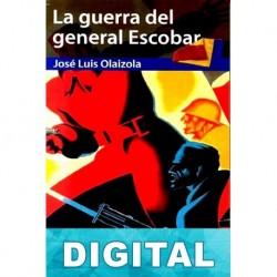 La guerra del general Escobar José Luis Olaizola