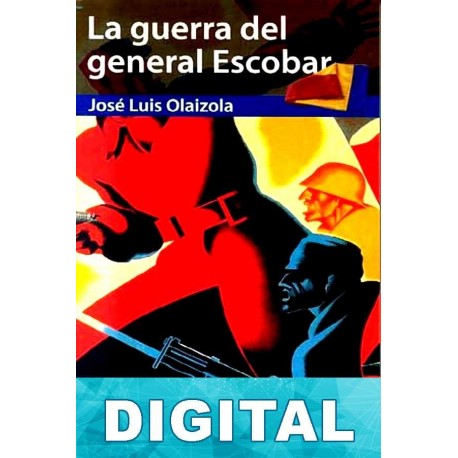 La guerra del general Escobar Libro PDF Epub o Mobi (Kindle)