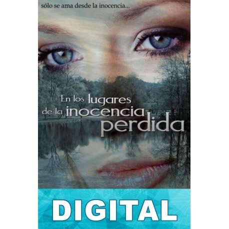 En los lugares de la inocencia perdida José Luis Palma