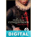 Las huellas del conquistador José Luis Pérez Regueira
