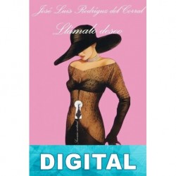 Llámalo deseo José Luis Rodríguez del Corral