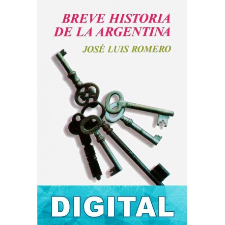 Breve historia de la Argentina José Luis Romero
