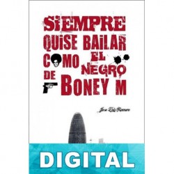 Siempre quise bailar como el negro de Boney M José Luis Romero