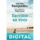 Escribir es vivir José Luis Sampedro