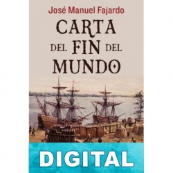 Carta del fin del mundo José Manuel Fajardo