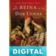 La reina de las dos lunas José Manuel García Marín