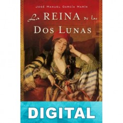 La reina de las dos lunas José Manuel García Marín