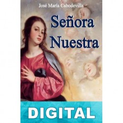 Señora Nuestra José María Cabodevilla