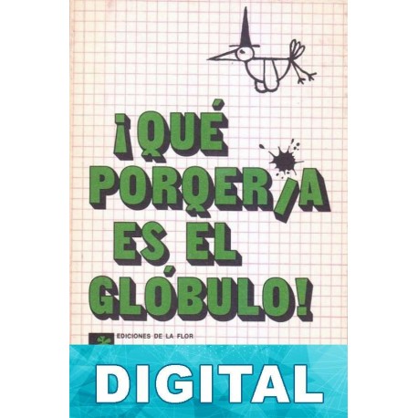 ¡Qué porquería es el glóbulo! José María Firpo
