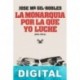 La Monarquía por la que yo luché (1941-1954) José María Gil-Robles y Quiñones