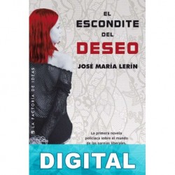 El escondite del deseo José María Lerín