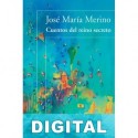 Cuentos del reino secreto José María Merino