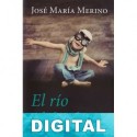 El río del Edén José María Merino