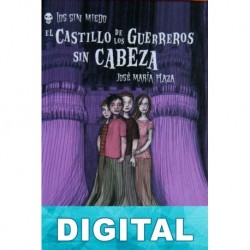 El castillo de los guerreros sin cabeza José María Plaza