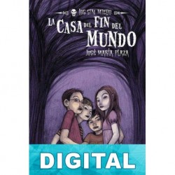 La casa del fin del mundo José María Plaza