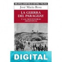 La guerra del Paraguay y las montoneras argentinas José María Rosa