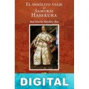El insólito viaje del samurái Hasekura José María Sánchez-Ros