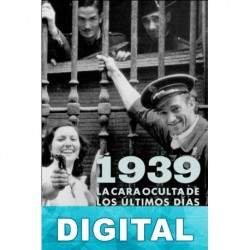1939. La cara oculta de los últimos días de la guerra civil José María Zavala