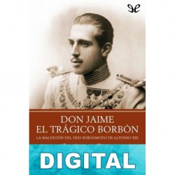 Don Jaime. El trágico Borbón José María Zavala