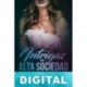 Intrigas de alta sociedad III Ana Allende