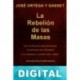 La rebelión de las masas con apéndice Dinamica del tiempo José Ortega y Gasset