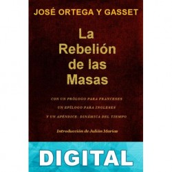La rebelión de las masas con apéndice Dinamica del tiempo José Ortega y Gasset