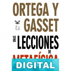 Unas lecciones de metafísica José Ortega y Gasset