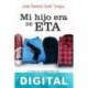 Mi hijo era de ETA José Ramón Goñi Tirapu