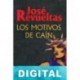 Los motivos de Caín José Revueltas