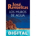 Los muros de agua José Revueltas