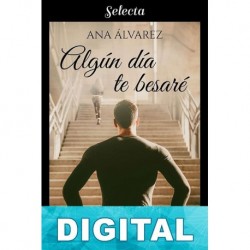 Algún día te besaré Ana Álvarez