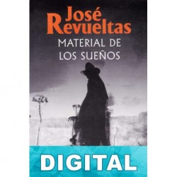 Material de los sueños José Revueltas