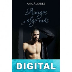 Amigos y algo más Ana Álvarez
