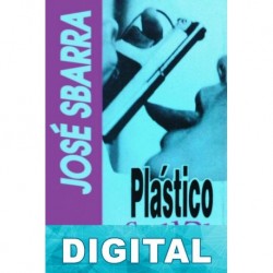 Plástico cruel José Sbarra