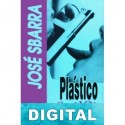 Plástico cruel José Sbarra