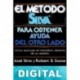 El método Silva para obtener ayuda del otro lado José Silva & Robert B. Stone
