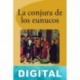 La conjura de los eunucos José Solana Dueso