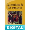 La conjura de los eunucos José Solana Dueso