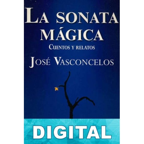 La sonata mágica José Vasconcelos