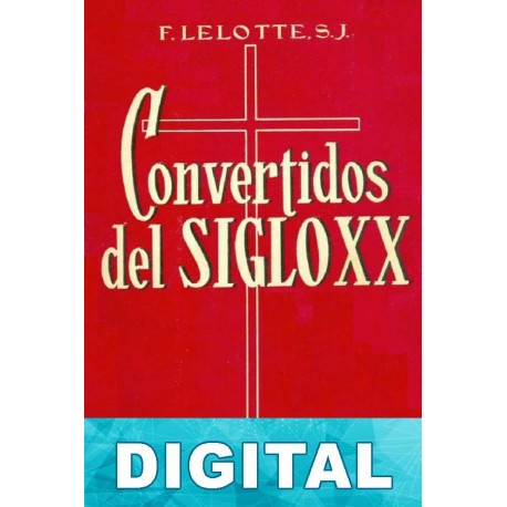 Convertidos del siglo XX José Vázquez Borau