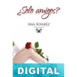 ¿Solo amigos? Ana Álvarez