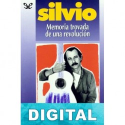 Silvio. Memoria trovada de una revolución Joseba Sanz