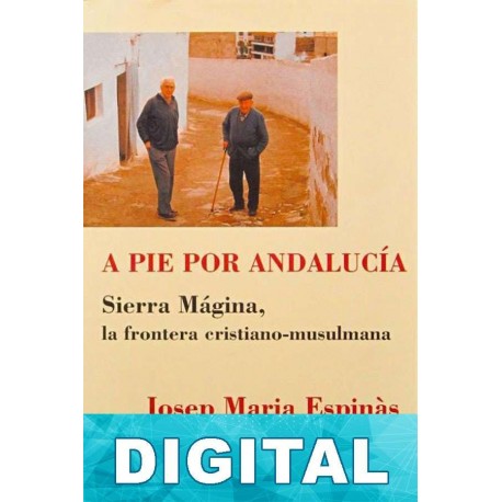 A pie por Andalucía Josep Maria Espinàs